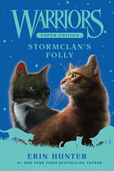 Image for "Warriors Super Edition: StormClan&#039;s Folly"